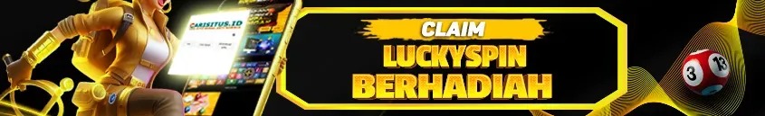LUCKYSPIN BERHADIAH JUTAAN RUPIAH!!!
